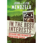 In the Best Interests: Intrigue and Payback in Papua New Guinea - Paperback