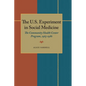 The U.S. Experiment in Social Medicine: The Community Health Center Program, 1965-1986 - Paperback