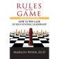 Rules of the Game: How to Win a Job in Educational Leadership - Paperback