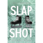 Slap Shot: Alternate Cover - Paperback