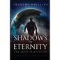 Shadows of Eternity: The Great Tribulation - Paperback