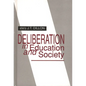 Deliberation in Education and Society - Hardcover