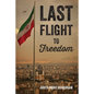 Last Flight to Freedom - Paperback