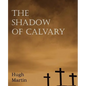 The Shadow of Calvary - Paperback