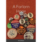 A Forlorn Hope: Third Parties and American Political Ideology - Paperback