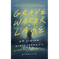 Gravewater Lake: A Thriller - Paperback