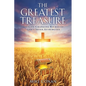 The Greatest Treasure: The Life-Changing Riches of God's Seven Attributes - Paperback