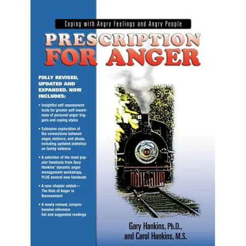 Prescription for Anger: Coping with Angry Feelings and Angry People - Paperback