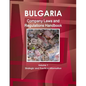 Bulgaria Company Laws and Regulations Handbook Volume 1 Strategic Information and Regulations - Paperback