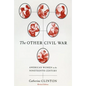 The Other Civil War: American Women in the Nineteenth Century - Paperback