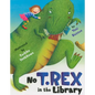 No T. Rex in the Library - Hardcover