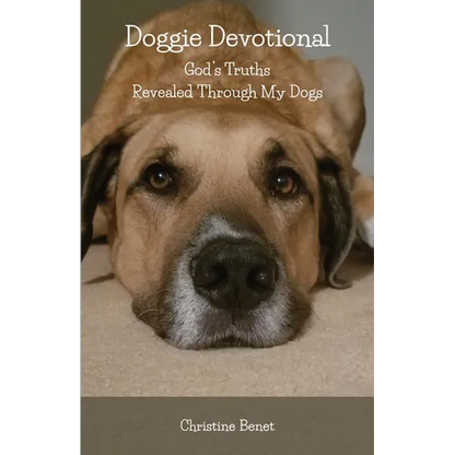 Doggie Devotional: God's Truths Revealed Through My Dogs - Paperback