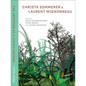 Christa Sommerer & Laurent Mignonneau: The Artwork as a Living System 1992-2022 - Hardcover
