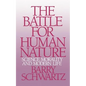 The Battle for Human Nature: Science, Morality and Modern Life - Paperback