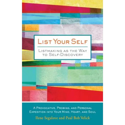 List Your Self: Listmaking as the Way to Self-Discovery - Hardcover