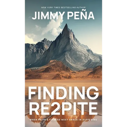 Finding Re2pite: When Faith & Fitness Meet Grace In Suffering - Hardcover
