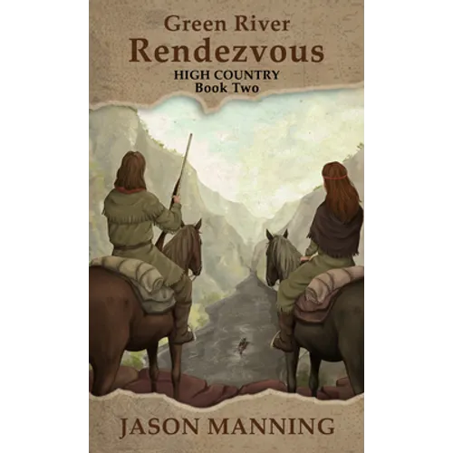 Green River Rendezvous - Paperback