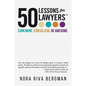 50 Lessons for Lawyers: Earn more. Stress less. Be awesome. - Paperback