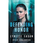 Defending Honor: An Elite Guardians Novel - Hardcover