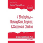 7 Strategies for Raising Calm, Inspired, & Successful Children - Paperback