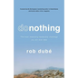 Donothing: The Most Rewarding Leadership Challenge You'll Ever Take - Paperback