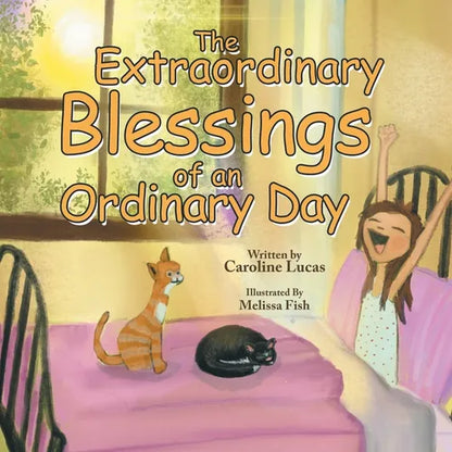 The Extraordinary Blessings of an Ordinary Day - Paperback