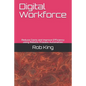 Digital Workforce: Reduce Costs and Improve Efficiency using Robotic Process Automation - Paperback