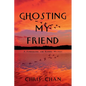 Ghosting My Friend: A Funderburke and Kaiming Mystery - Paperback