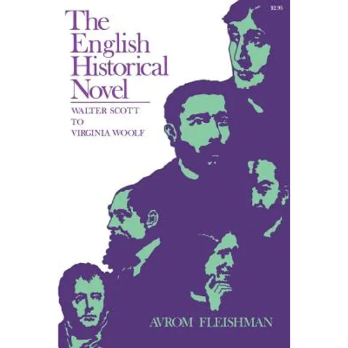 The English Historical Novel: Walter Scott to Virginia Woolf - Paperback