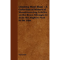 Climbing Mont Blanc - A Collection of Historical Mountaineering Articles on the Brave Attempts to Scale the Highest Peak in the Alps - Paperback