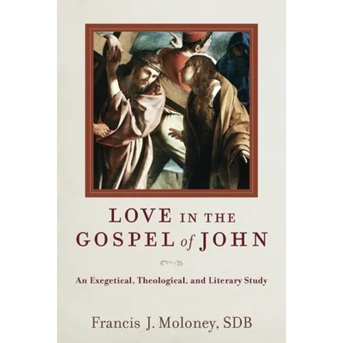 Love in the Gospel of John - Paperback