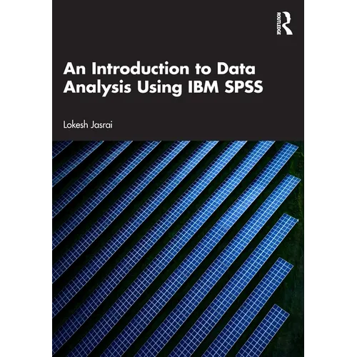 An Introduction to Data Analysis Using IBM SPSS - Paperback