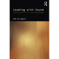Leading with Sound: Proactive Sound Practices in Video Game Development - Paperback