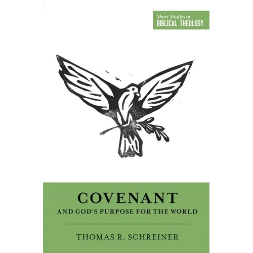 Covenant and God's Purpose for the World - Paperback