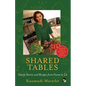 Shared Tables: Family Stories and Recipes from Poona to La - Paperback