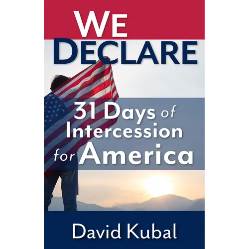 We Declare: 31 Days of Intercession for America - Paperback