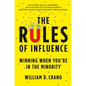 The Rules of Influence: Winning When You're in the Minority - Hardcover