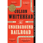 The Underground Railroad (Pulitzer Prize Winner) - Paperback