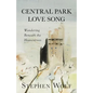 Central Park Love Song: Wandering Beneath the Heaventrees - Paperback