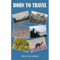 Born to Travel - Paperback