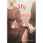 My Dearest Dietrich: A Novel of Dietrich Bonhoeffer's Lost Love - Paperback