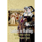Ladies-in-Waiting: Women Who Served at the Tudor Court - Paperback