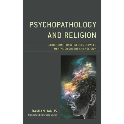 Psychopathology and Religion: Structural Convergences Between Mental Disorders and Religion - Paperback