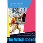 Witch c'Oxol: An Ancient Legend and Other Mayan Folktales - Hardcover