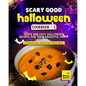 Scary Good Halloween Cookbook - 5: Quick and Easy Halloween Recipes for Your Frightful Party - Paperback