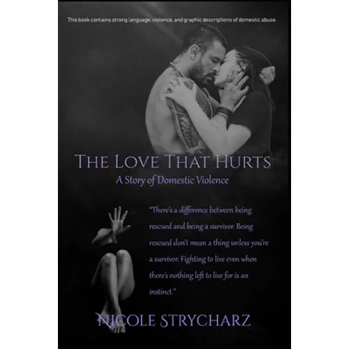 The Love that Hurts: A Story of Domestic Violence - Paperback