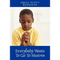 Everybody Wants To Go To Heaven - Paperback