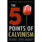 The Five Points of Calvinism - Paperback