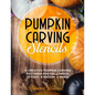 Pumpkin Carving Stencils: 11 Creative Pumpkin Carving Patterns for Halloween (5 Easy, 4 Medium, 2 Hard) - Paperback