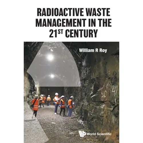Radioactive Waste Management in the 21st Century - Paperback